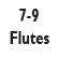 7-9 FLUTES                                        